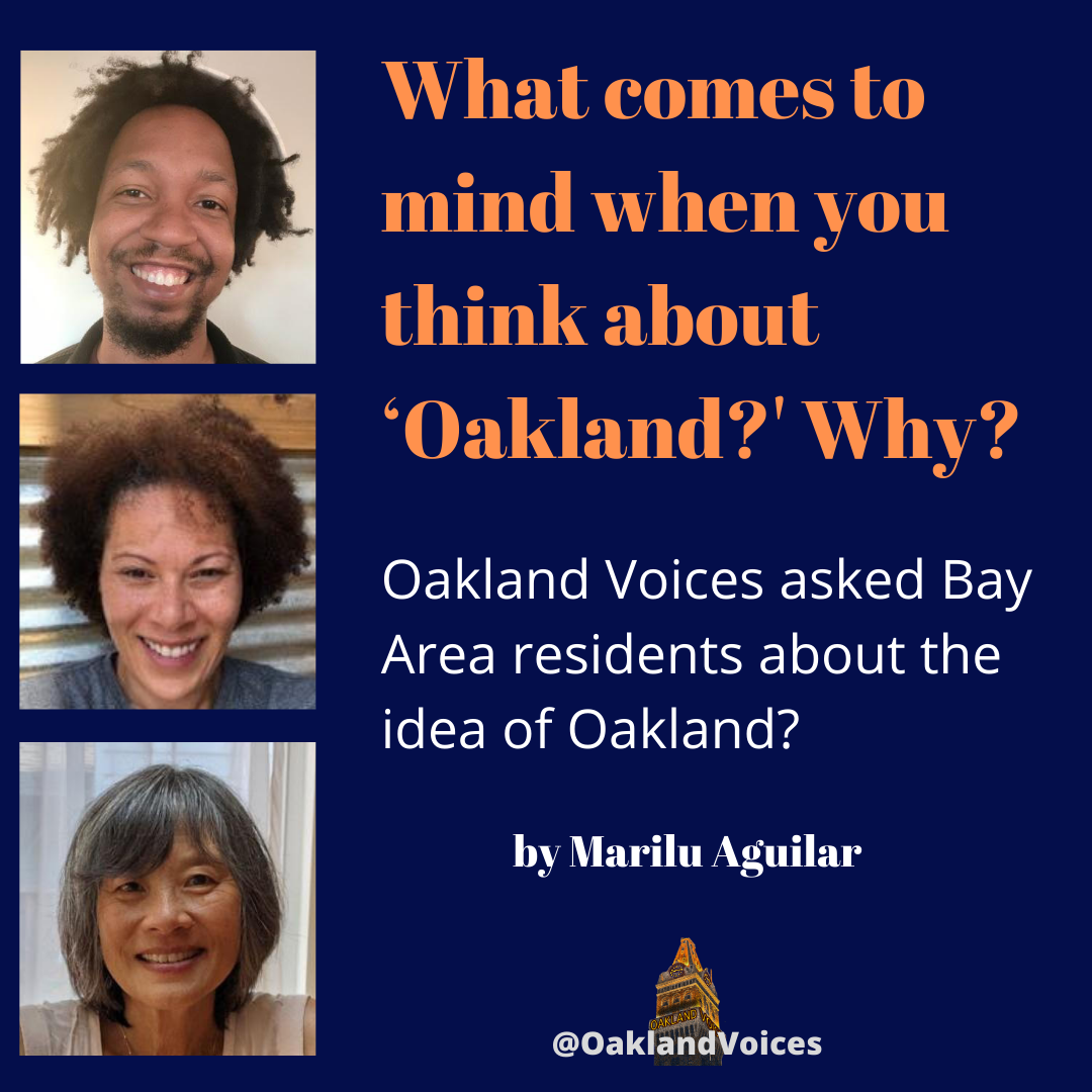 What comes to mind when you think about Oakland?